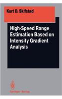 High-Speed Range Estimation Based on Intensity Gradient Analysis