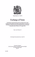 Exchange of notes amending the agreement between the government of the United Kingdom of Great Britain and Northern Ireland and the government of the Republic of Poland concerning the mutual protection of classified information done at Warsaw on 18: Warsaw, 9 and 15 February 2017(2017 no. 17 Treaty series)
