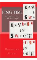 Ping Time & Other Tales of Revenge