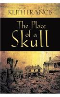 The Place of a Skull: (English)