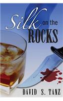 Silk on the Rocks