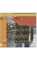 Who Is My Shelter?: Library Edition(Yada Yada House of Hope Novels)