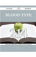 Blood type 214 Success Secrets: 214 Most...