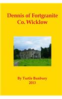 Dennis of Fortgranite Co. Wicklow