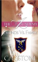 Friends vs. Family
