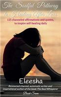 The Soulful Pathway to Healing After Loss