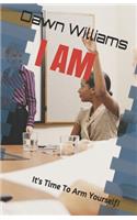 I Am