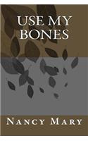 Use My Bones