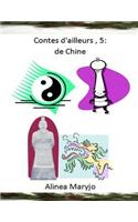 Contes D'Ailleurs, 5: de Chine