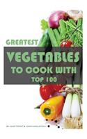 Greatest Vegetables to Cook With