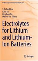 Electrolytes for Lithium and Lithium-Ion Batteries