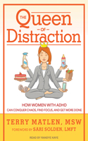 The Queen of Distraction