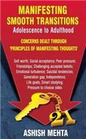 Manifesting Smooth Transitions