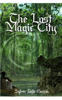 The Lost Magic City