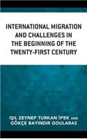 International Migration and Challenges in the Beginning of the Twenty-First Century