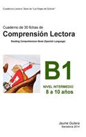 Cuaderno de comprensión lectora Gulliver. Nivel Intermedio B. Cuaderno 1.