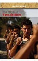 True Stories of Teen Soldiers