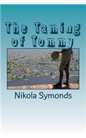The Taming of Tommy: (1 Life on Jarvis Lake)