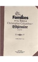The Families of the Sons of Christopher Columbus Whitmire Sr 1774-1842 NC and SC