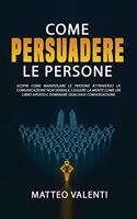 Come persuadere le persone
