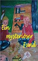 Ein mysteriöser Fund