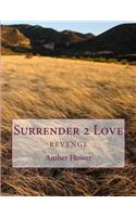 Surrender 2 Love