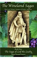 Wineland Sagas Book One The Saga of Leif the Lucky
