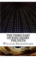 The Third Part of King Henry the Sixth