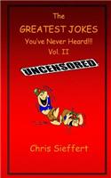Greatest Jokes You've Never Heard! Vol. 2