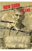 How Soon the End