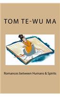 Romances between Humans & Spirits