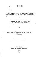 The Locomotive Engineer's Torch