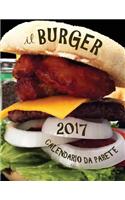 Il Burger 2017 Calendario Da Parete (Edizione Italia)