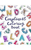 Compliment coloring book: for women you love and respect