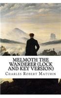 Melmoth the Wanderer (Lock and Key Version)