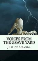 Voices from the Grave Yard