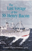 The Last Voyage of the SS Henry Bacon