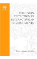Collision Detection in Interactive 3D Environments