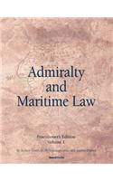 Admiralty and Maritime Law Volume 1
