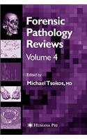 Forensic Pathology Reviews Vol 4