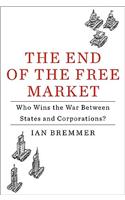 The End Of The Free Market