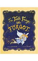 The Tooth Fairy Who Forgot