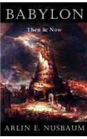 Babylon - Then and Now