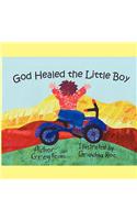 God Healed the Little Boy