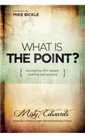 What Is the Point?