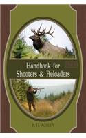 Handbook for Shooters and Reloaders: (Volume 1)