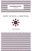 How to Run a Meeting