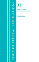 Code of Federal Regulations, Title 33 Navigation and Navigable Waters 125-199, Revised as of July 1, 2021