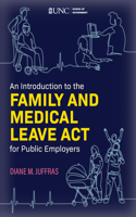 Introduction to the Family and Medical Leave ACT for Public Employers