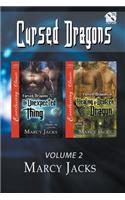 Cursed Dragons, Volume 2 [An Unexpected Thing: Healing a Broken Dragon] (Siren Publishing Everlasting Classic ManLove)